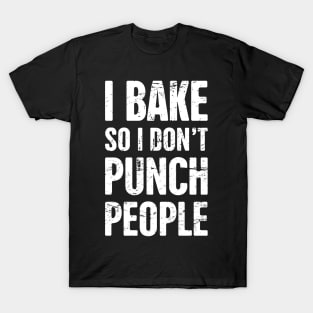 Distressed Funny Baker Quote T-Shirt